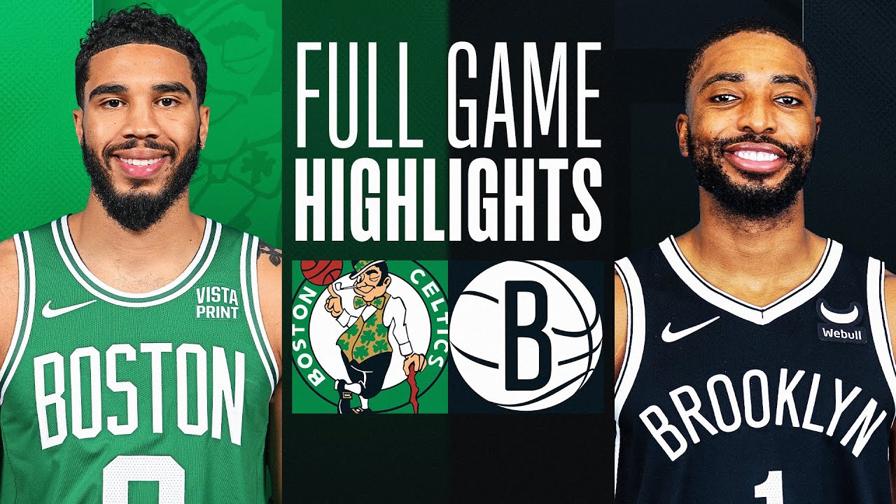 Celtics and Nets Highlights: Catch All the Best Plays and Unforgettable Moments Right Now!