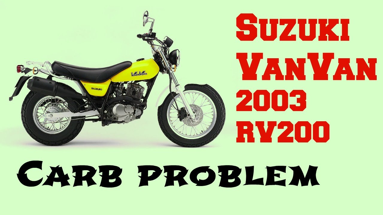 Van Van Suzuki 125 Problems: Common Issues and How to Fix Them! Must Read.