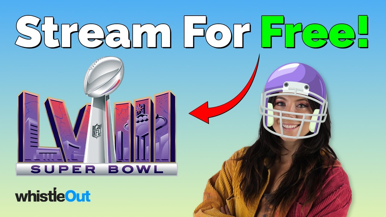 How to Watch Super Bowl Free: Easy Ways to Stream the Game