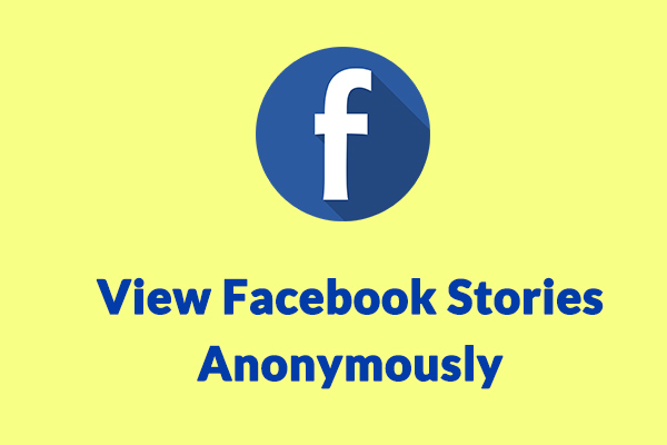 Anonymous view Facebook story safely: Follow these steps to protect your privacy!