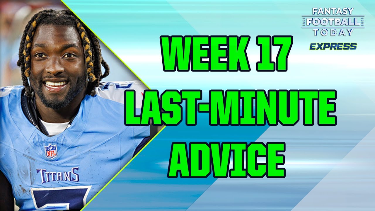 Start Em Sit Em Week 17: Top Picks and Fantasy Advice!