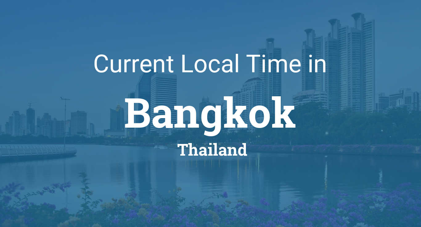 Checking `que hora es en tailandia bangkok`? See Bangkoks Time.