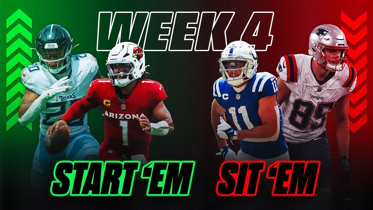 Start Em or Sit Em Week 4? Quick Picks for Your Fantasy Football Lineup!