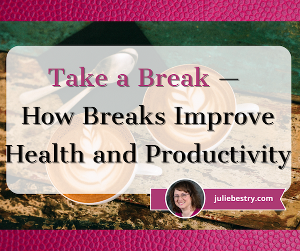 How to Break for It and Achieve the best results