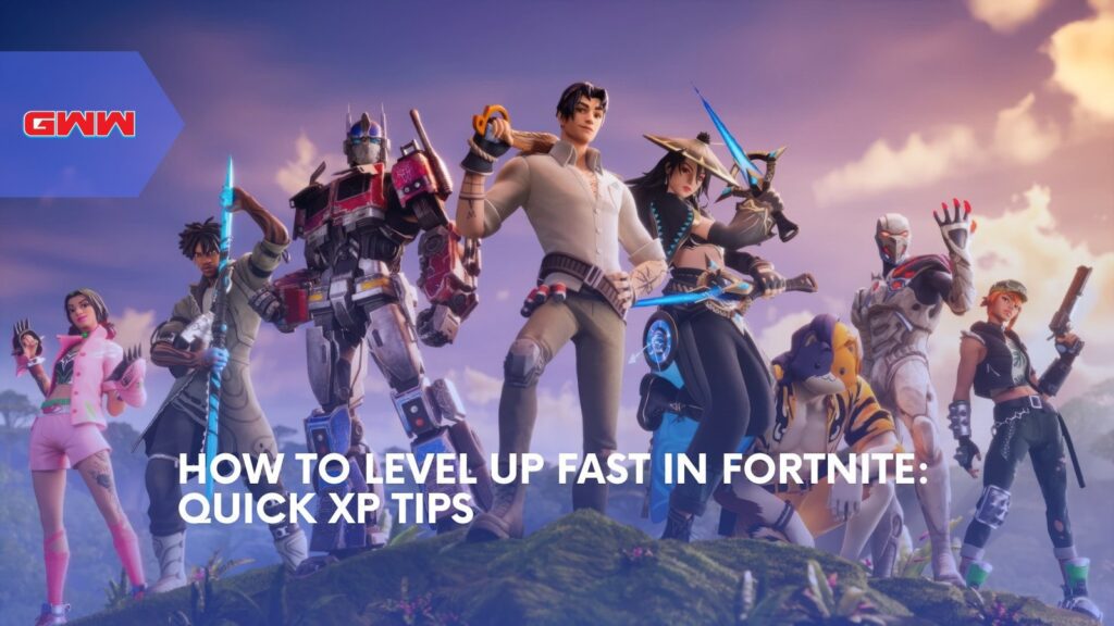 Level Up Fast in Fortnite: The Ultimate Guide for Beginners!
