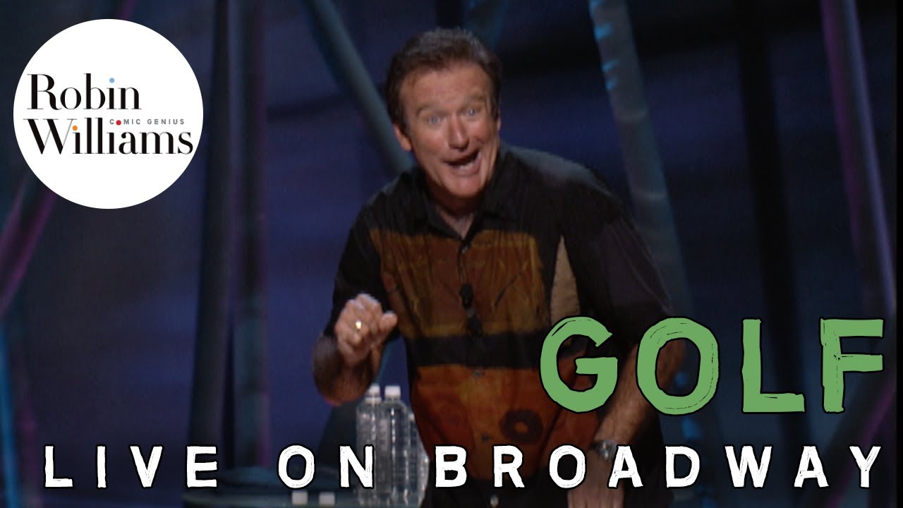 Where can you easily find and watch the hilarious robin williams live on broadway golf routine online today?