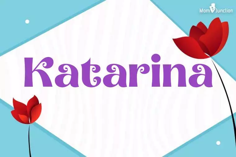 All you need to know about the name Katarina (Fun facts and details about name Katarina)