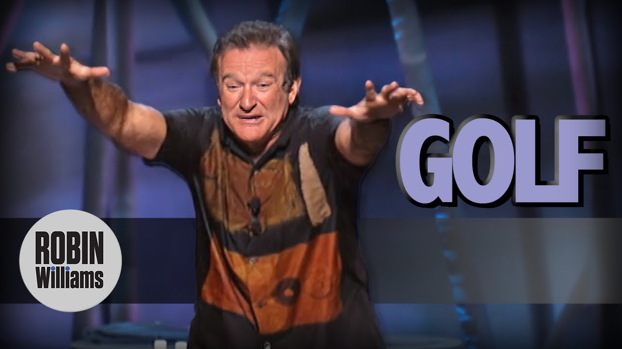 Where can you find Robin Williams stand up comedy golf performances? Check out these sources for his golf humor.