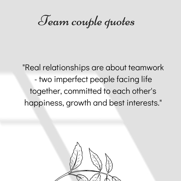 Want to express your team spirit in love? Use these were a team love quotes today.