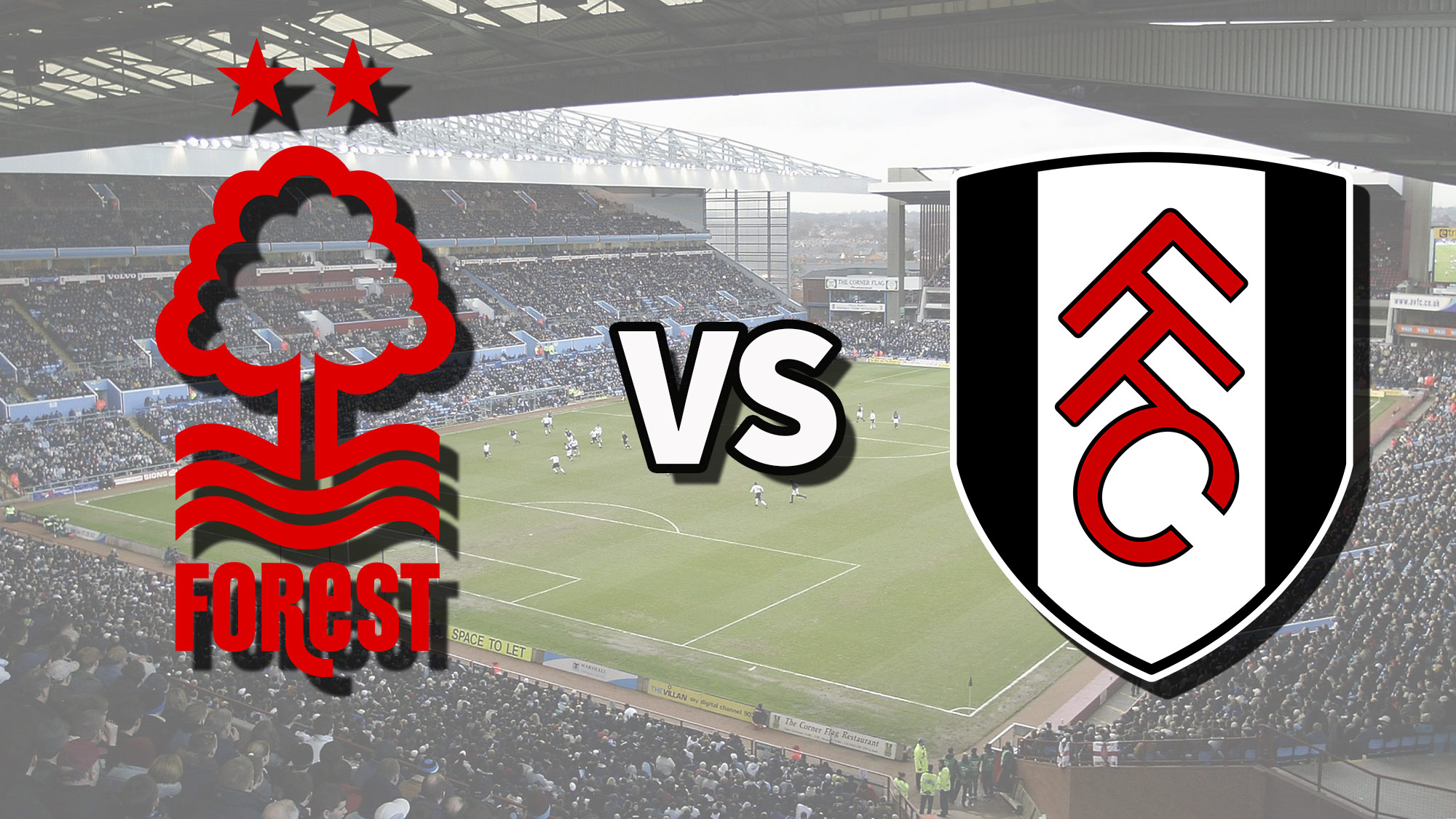 Fulham vs Nottingham Forest how to enjoy the game (our simple tips for watching this big match up!)