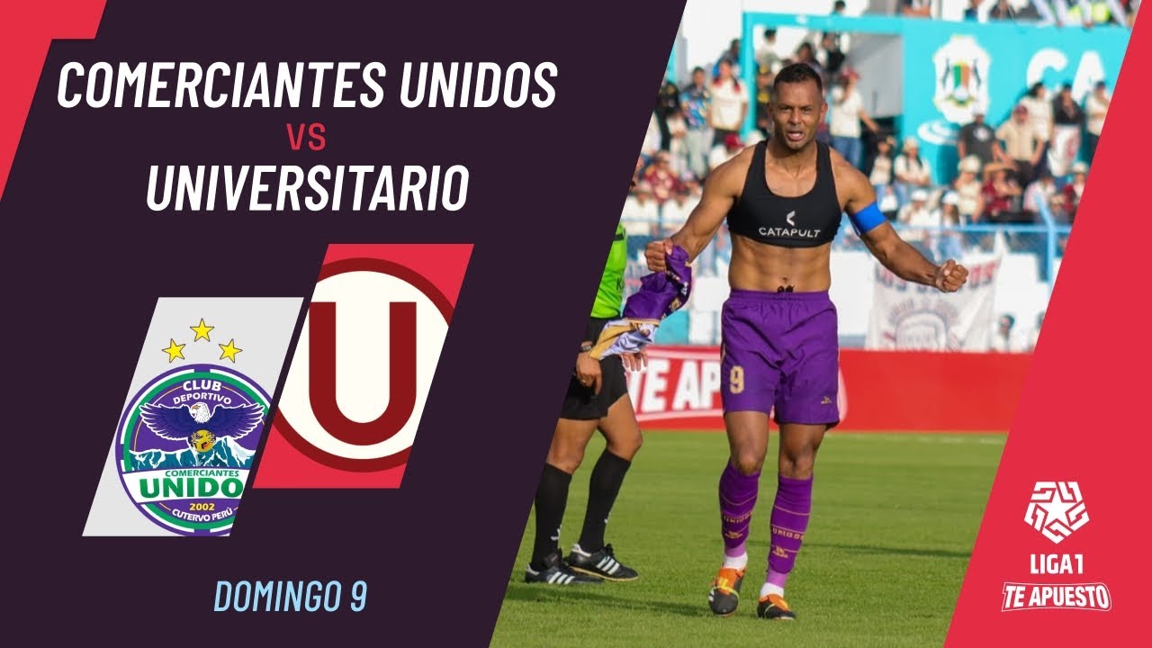 Comerciantes Unidos vs Universitario: How To Watch Live? (Easy Streaming Options)