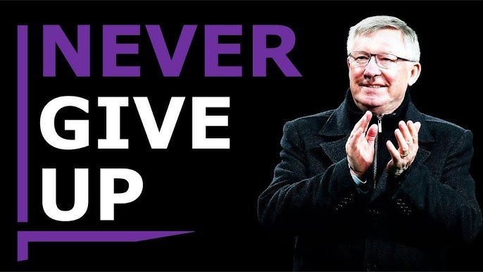 Famous Man Utd quotes Sir Alex and star players never give up spirit