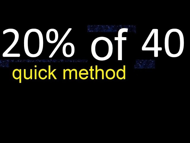 40 is 20 percent of what number? Solve it quickly with these 4 steps!