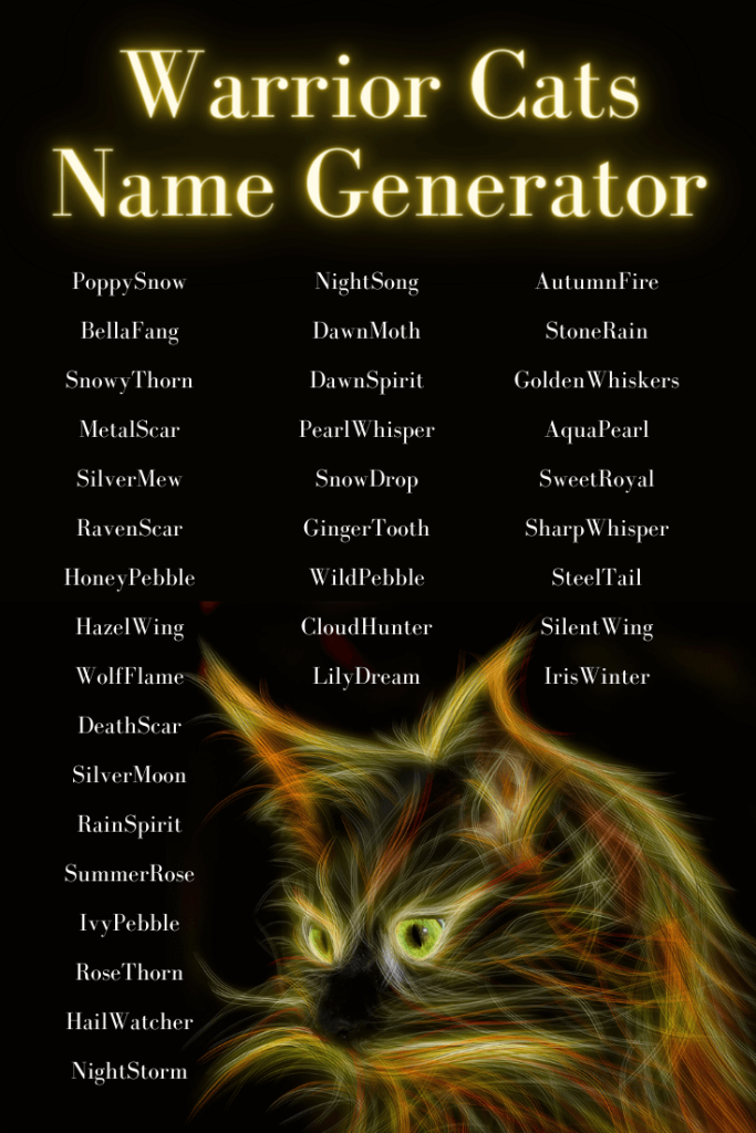 Simple Steps to Pick Names from 15000 Warrior Cat Names Collection