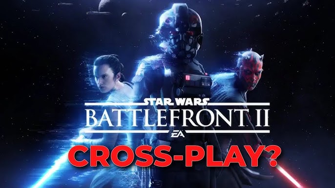 Is Battlefront 2 Cross Platform? Play With Anyone On Console or PC