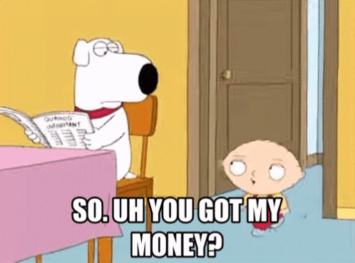 Stewie Got My Money Is This Illegal And What You Can Do About It