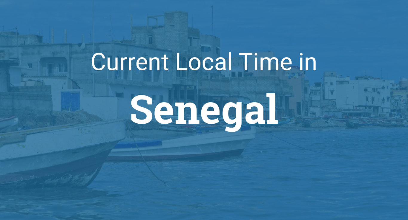 Want Dakar Local Time? Simple Ways to Check Senegal Time Right Away
