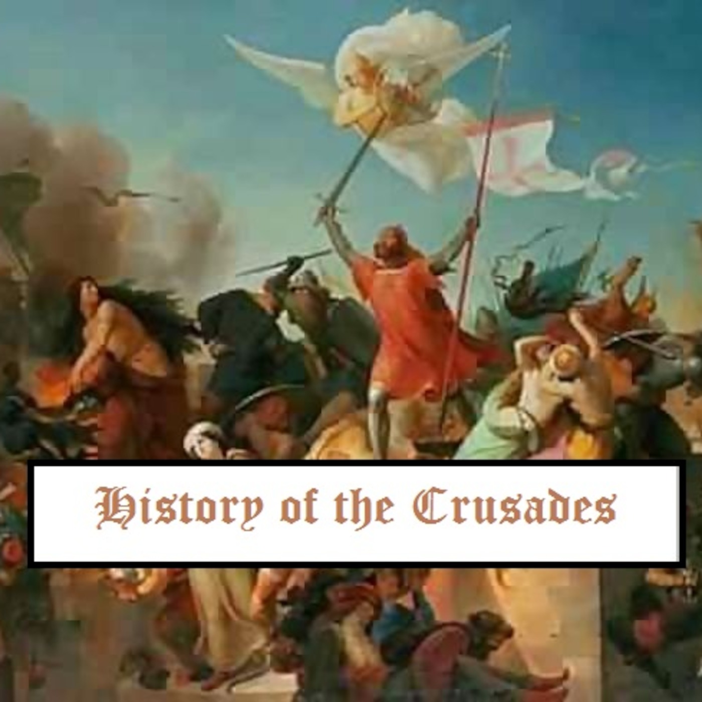 History of Crusades Podcast Timeline Explained in Easy Short Episodes